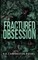 Fractured Obsession