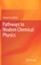 Pathways to Modern Chemical Physics