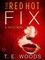 The Red Hot Fix