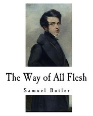 The Way of All Flesh