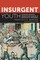 Insurgent Youth
