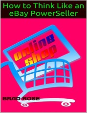 How to Think Like an  Ebay Powerseller