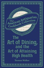 The Art of Dining, and the Art of Attaining High Health
