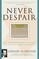 Never Despair