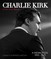Charlie Kirk, in His Own Words