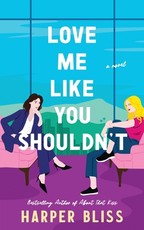 Love Me Like You Shouldn't