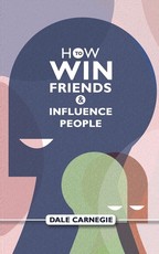 How To Win Friends And Influence People