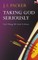 taking god seriously