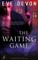 The Waiting Game