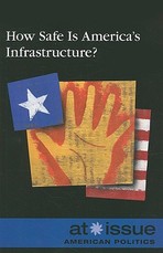 How Safe Is America's Infrastructure?