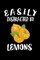 Easily Distracted By Lemons