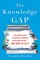 The Knowledge Gap