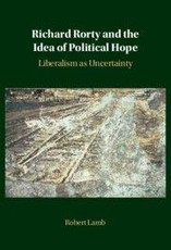 Richard Rorty and the Idea of Political Hope