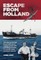 Escape From Holland