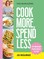 This Mum Cooks: Cook More, Spend Less