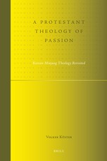 A Protestant Theology of Passion