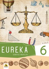 Eureka! 6. Gamtos mokslų vadovėlis 6 klasei, 2 dalis