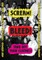 Scream! Bleed! Take Off Your Clothes!