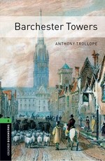 Oxford Bookworms Library: Barchester Towers