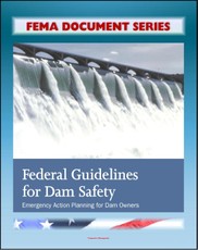 FEMA Document Series: Federal Guidelines for Dam Safety: Emergency Action Planning for Dam Owners