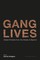 Gang Lives