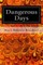 Dangerous Days