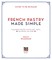 French Pastry Made Simple