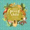 Perfect Peace Child