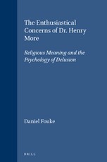 The Enthusiastical Concerns of Dr. Henry More