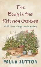 The Body in the Kitchen Garden