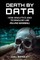 Death by Data