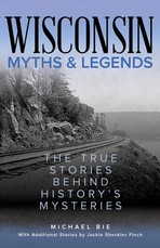 Wisconsin Myths & Legends