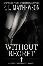 Without Regret: A Pyte/Sentinel Series Novel
