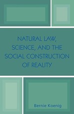 Natural Law, Science, and the Social Construction of Reality