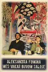 Mes vakar buvom saloje