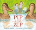 Pip and Zip