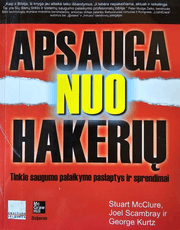 Apsauga nuo hakerių. Tinklo apsaugojimo paslaptys ir sprendimai