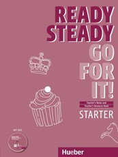 Ready Steady Go for it! Starter - Lehrerhandbuch mit DVD und Teacher's Resource Book