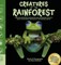 Creatures of the Rainforest