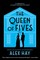 The Queen of Fives