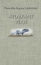 Atlaikant vėjus