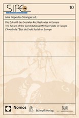 Die Zukunft des Sozialen Rechtsstaates in Europa. The Future of the Constitutional Welfare State in Europe. L'Avenir de l'État de Droit Social en Europe