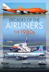 Decades of the Airliners: The 1980s