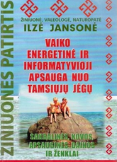 Vaiko energetinė ir informatyvioji apsauga nuo tamsiųjų jėgų