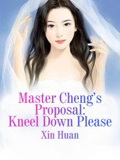 Master Cheng's Proposal: Kneel Down Please