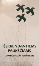 Išskrendantiems paukščiams. Sėkmingo kelio, abituriente