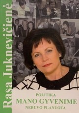 Politika mano gyvenime nebuvo planuota