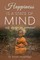 Happiness Is A State of Mind