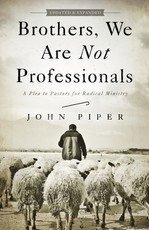 Brothers, We Are Not Professionals