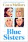 Mellors, C: Blue Sisters